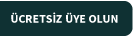 Ücretsiz Üye Olun